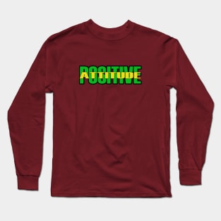 POSITIVE ATTITUDE Long Sleeve T-Shirt